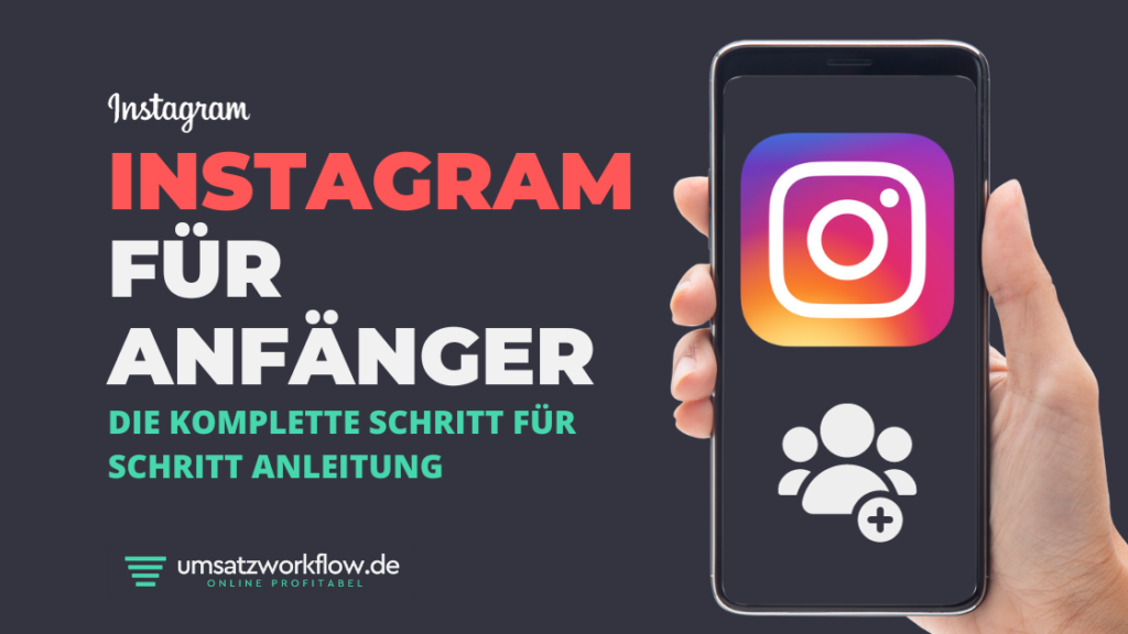 Instagram für Anfänger - Blog - UmsatzWorkflow